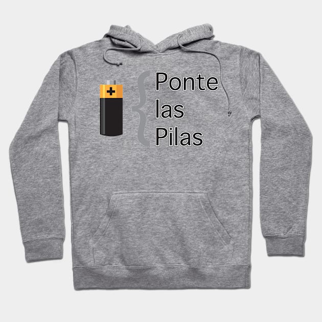 Ponte las Pilas latino design Hoodie by Estudio3e